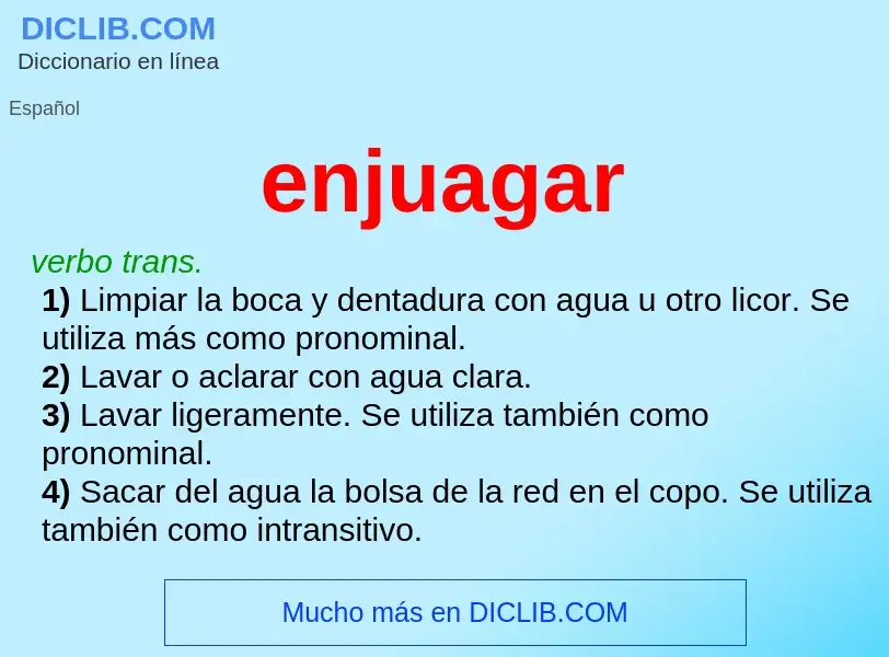 What is enjuagar - meaning and definition