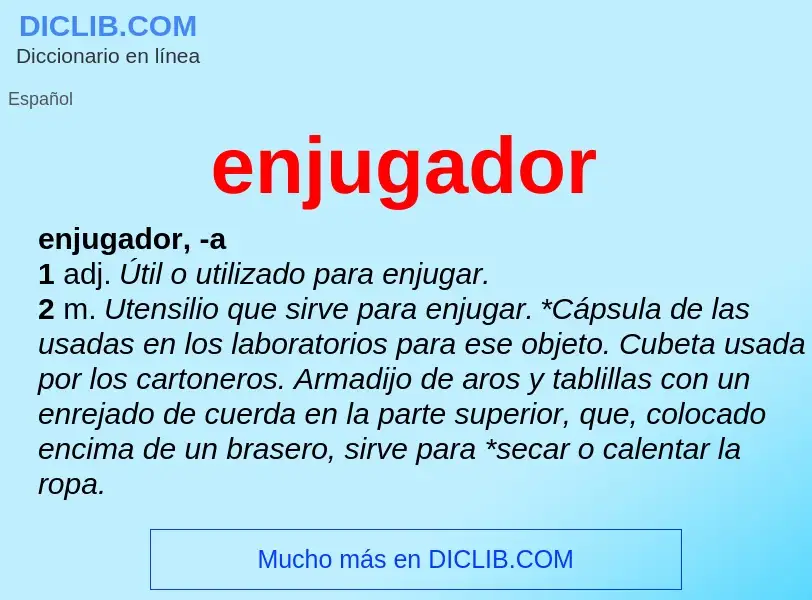 ¿Qué es enjugador? - significado y definición