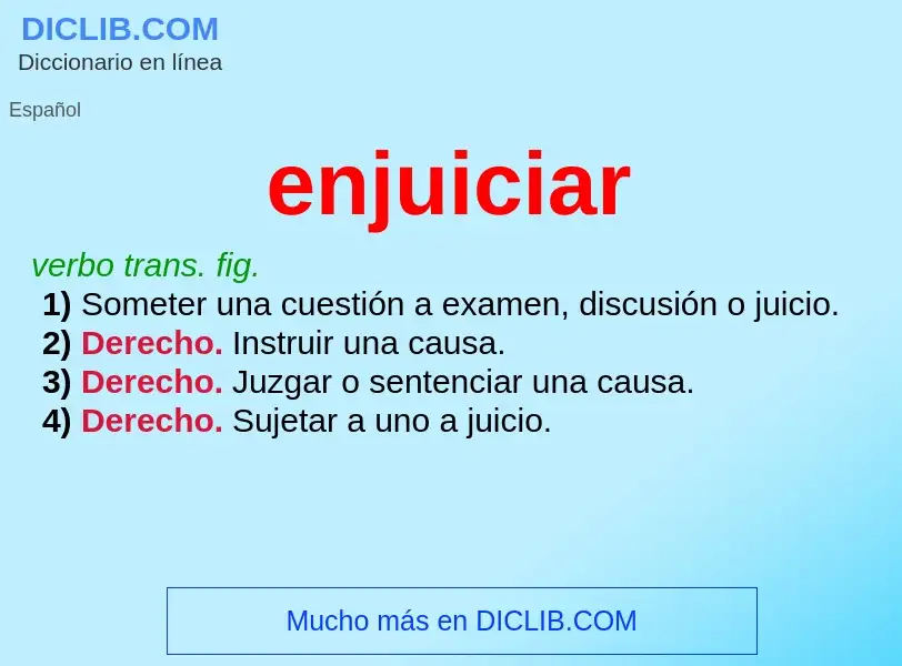 What is enjuiciar - meaning and definition