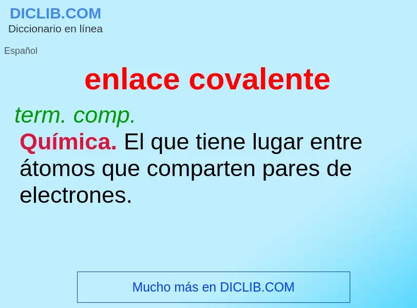 Wat is enlace covalente - definition