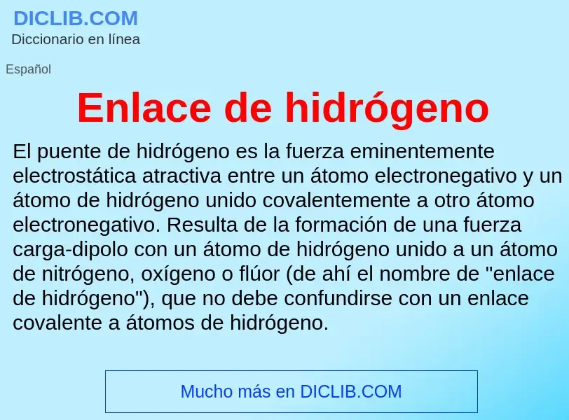 ¿Qué es Enlace de hidrógeno? - significado y definición