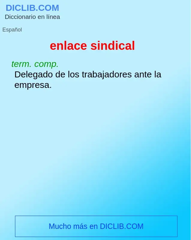 Wat is enlace sindical - definition