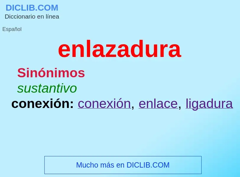 O que é enlazadura - definição, significado, conceito