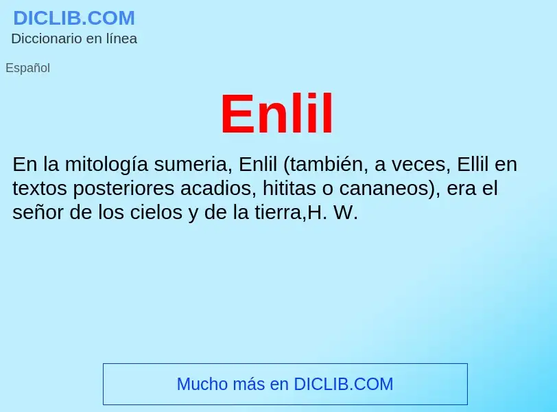 ¿Qué es Enlil? - significado y definición