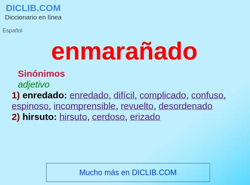 ¿Qué es enmarañado? - significado y definición