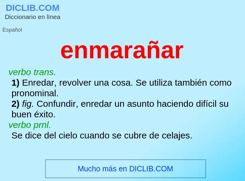 What is enmarañar - meaning and definition