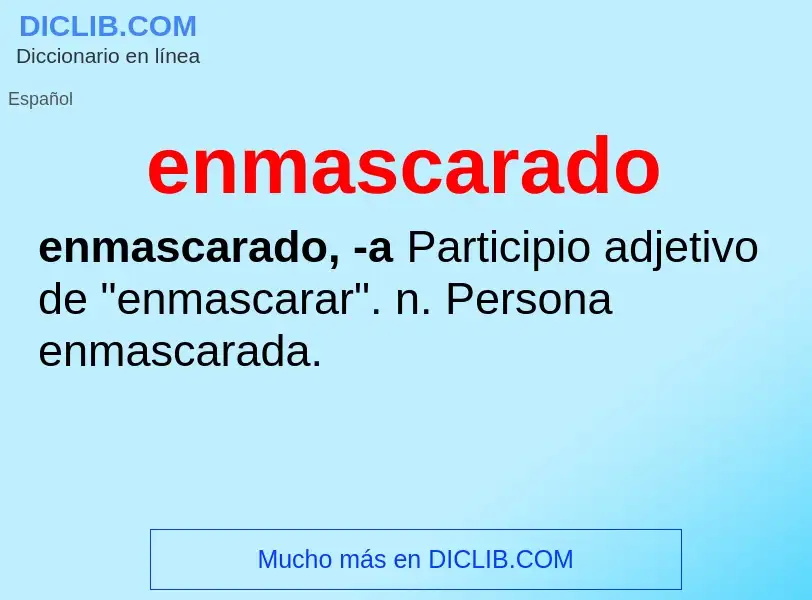 What is enmascarado - definition