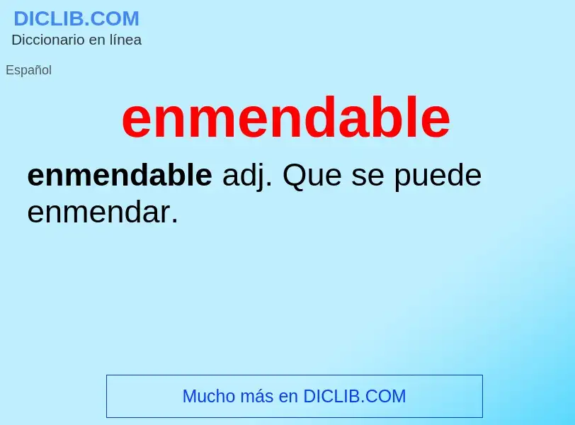 ¿Qué es enmendable? - significado y definición