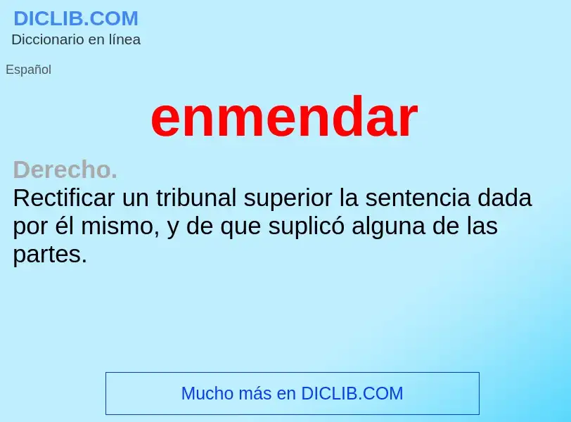 What is enmendar - definition