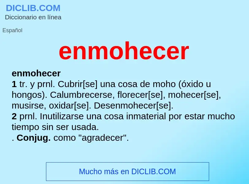 What is enmohecer - definition