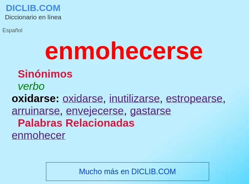 Wat is enmohecerse - definition