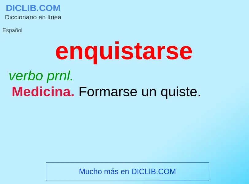 O que é enquistarse - definição, significado, conceito