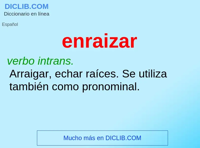 Wat is enraizar - definition