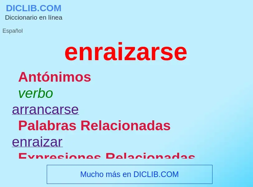 What is enraizarse - meaning and definition