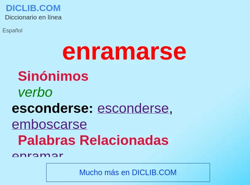 What is enramarse - meaning and definition