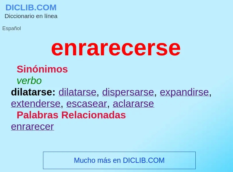 O que é enrarecerse - definição, significado, conceito