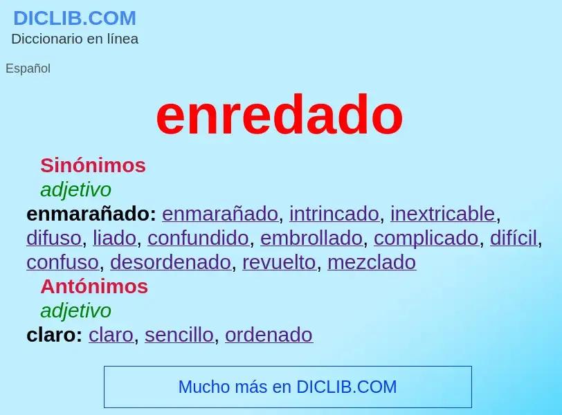 What is enredado - meaning and definition