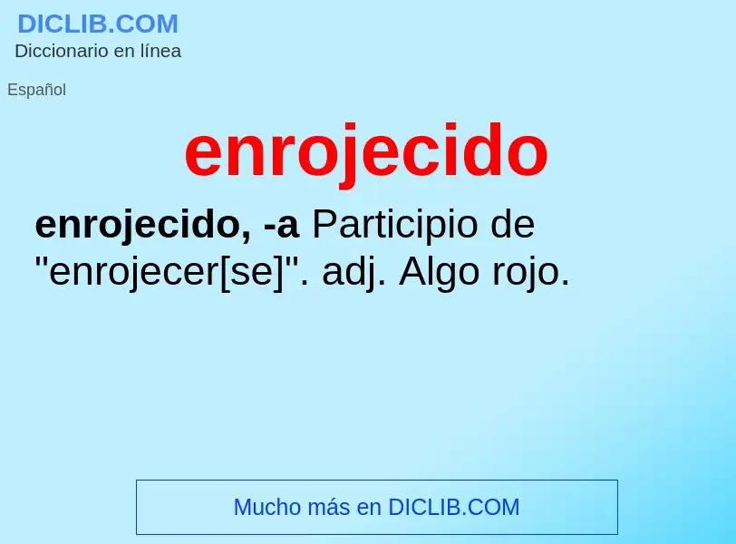 Wat is enrojecido - definition