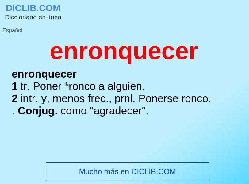 What is enronquecer - meaning and definition