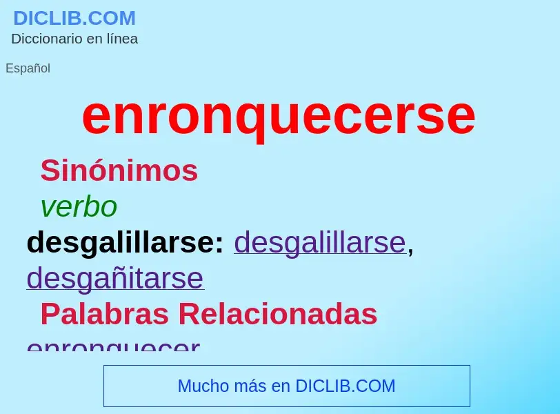 ¿Qué es enronquecerse? - significado y definición