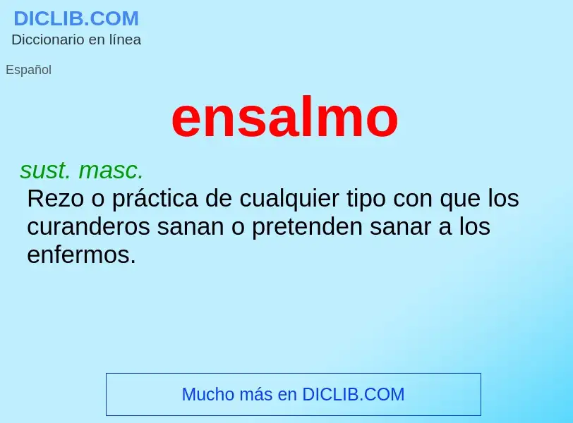 ¿Qué es ensalmo? - significado y definición