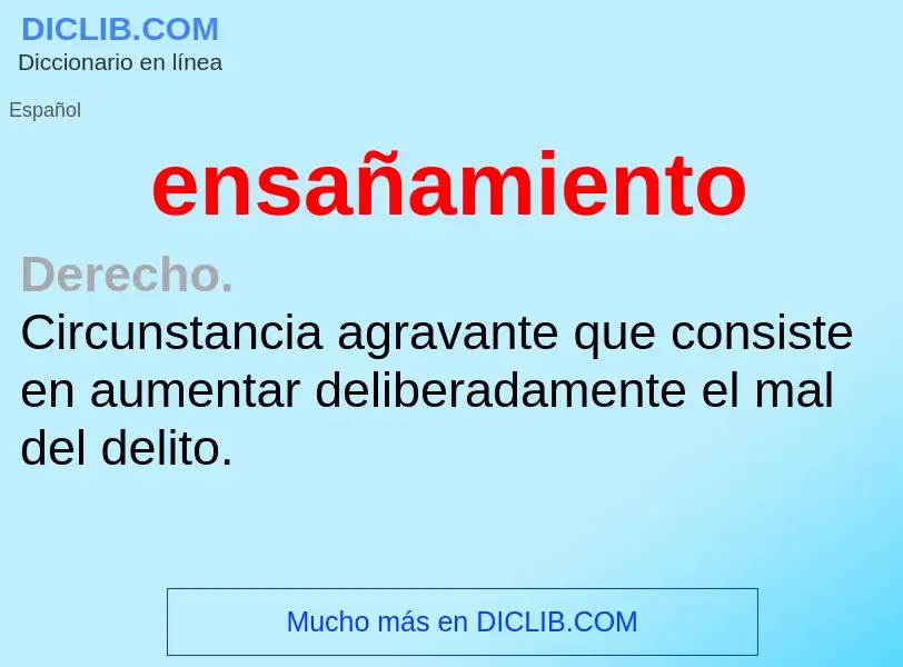 What is ensañamiento - definition