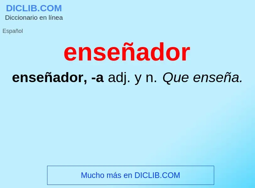 What is enseñador - meaning and definition