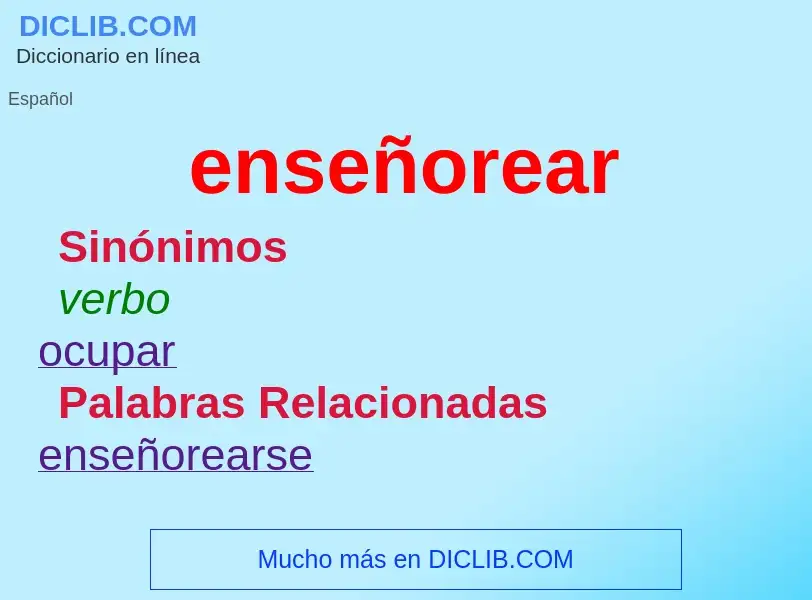 What is enseñorear - meaning and definition