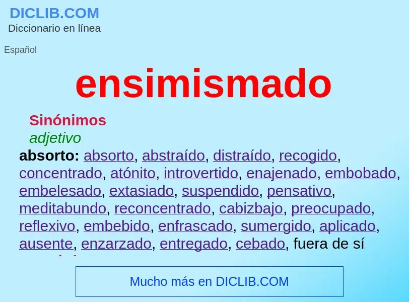 O que é ensimismado - definição, significado, conceito