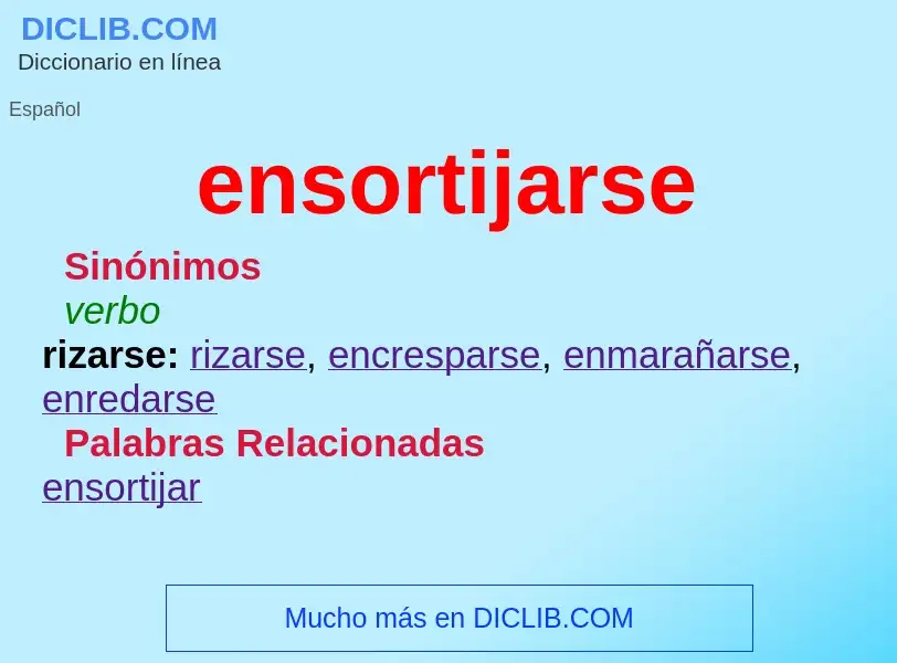 Wat is ensortijarse - definition