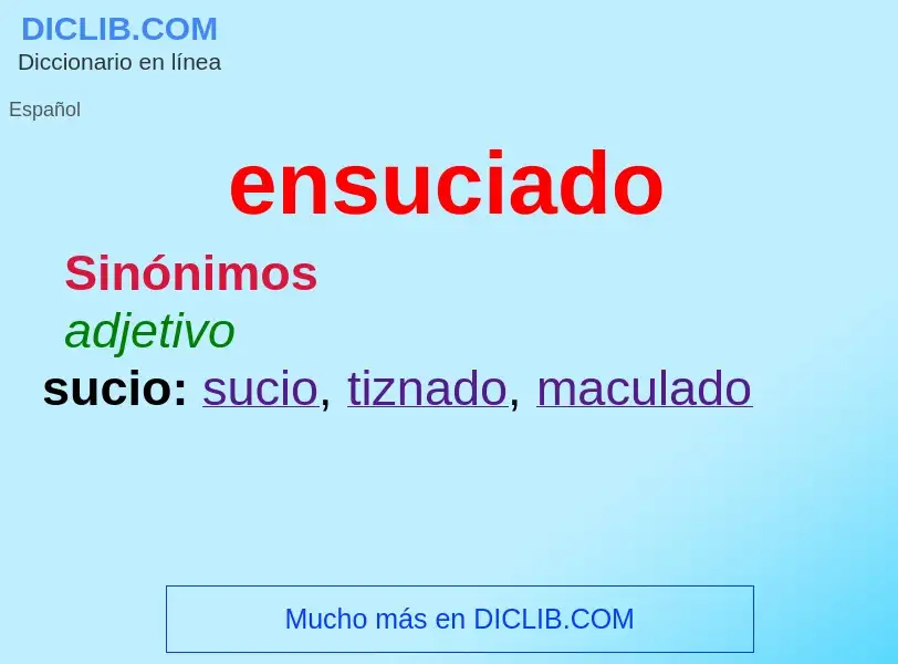 ¿Qué es ensuciado? - significado y definición