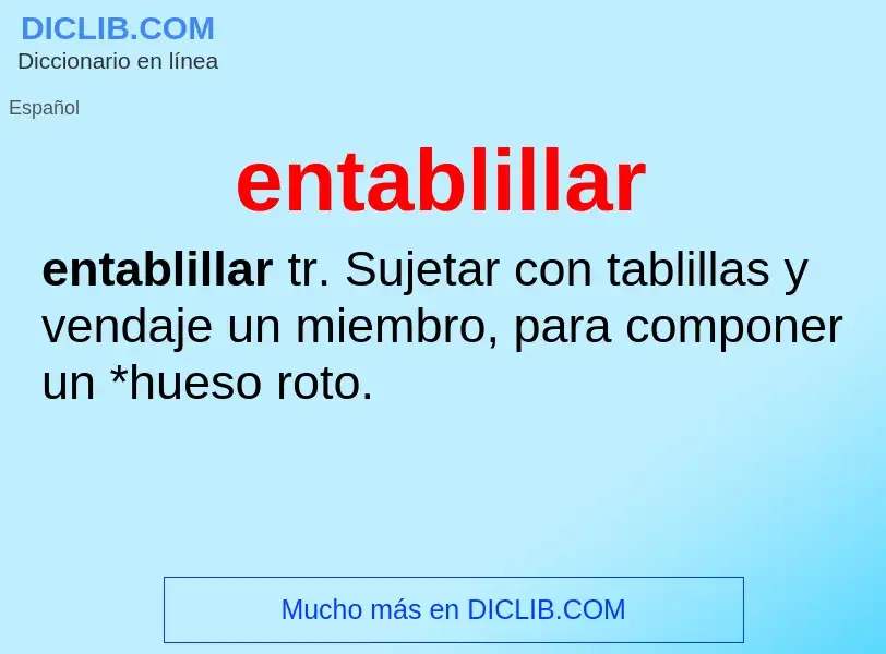 What is entablillar - meaning and definition