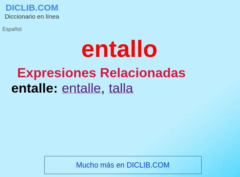 What is entallo - definition