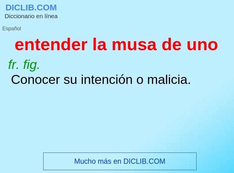 What is entender la musa de uno - meaning and definition