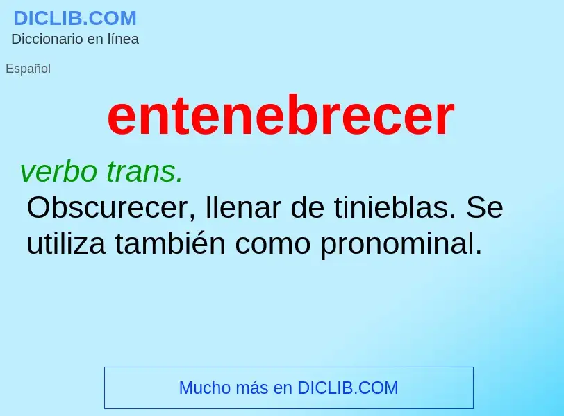 What is entenebrecer - meaning and definition