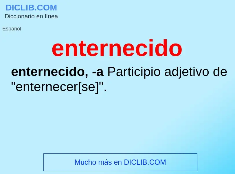 What is enternecido - definition