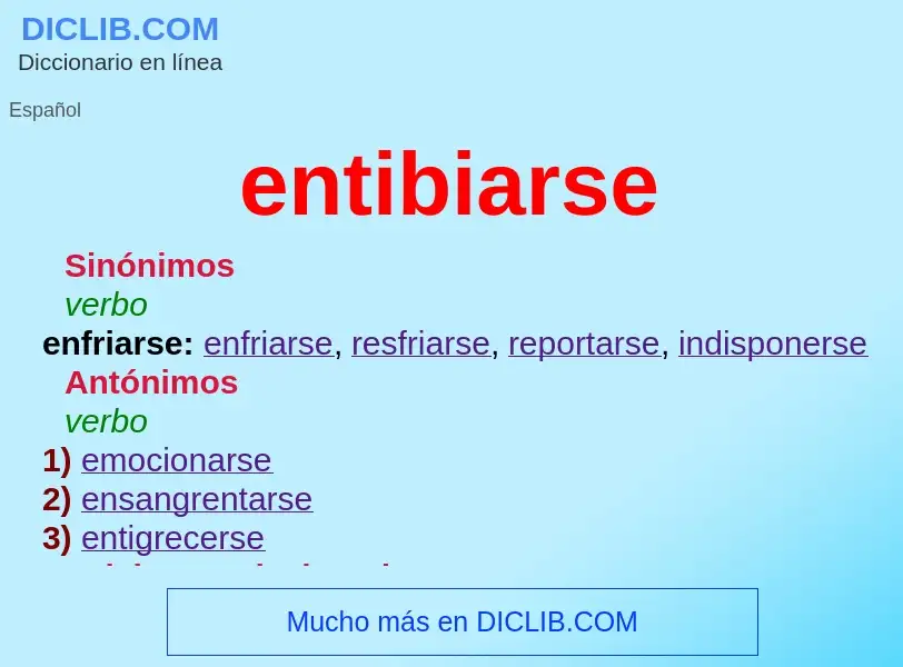 What is entibiarse - definition