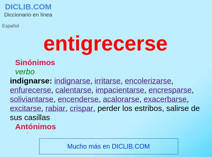 What is entigrecerse - definition