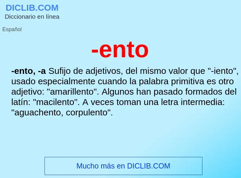 O que é -ento - definição, significado, conceito