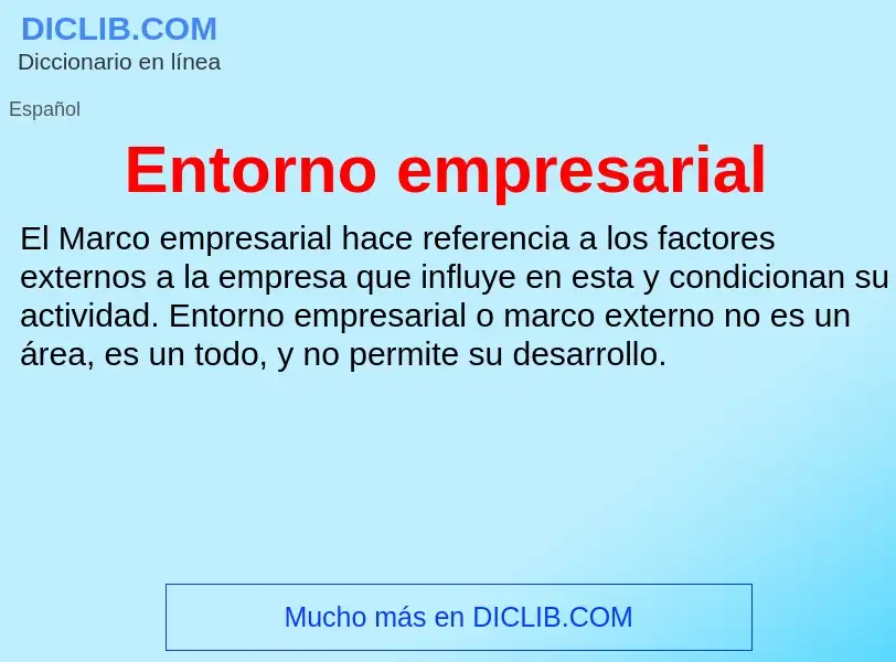 ¿Qué es Entorno empresarial? - significado y definición