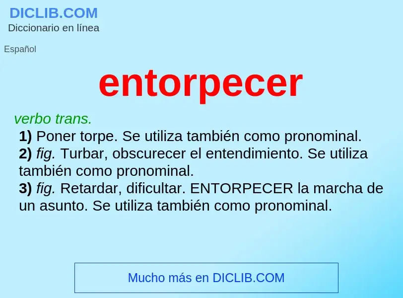 What is entorpecer - meaning and definition