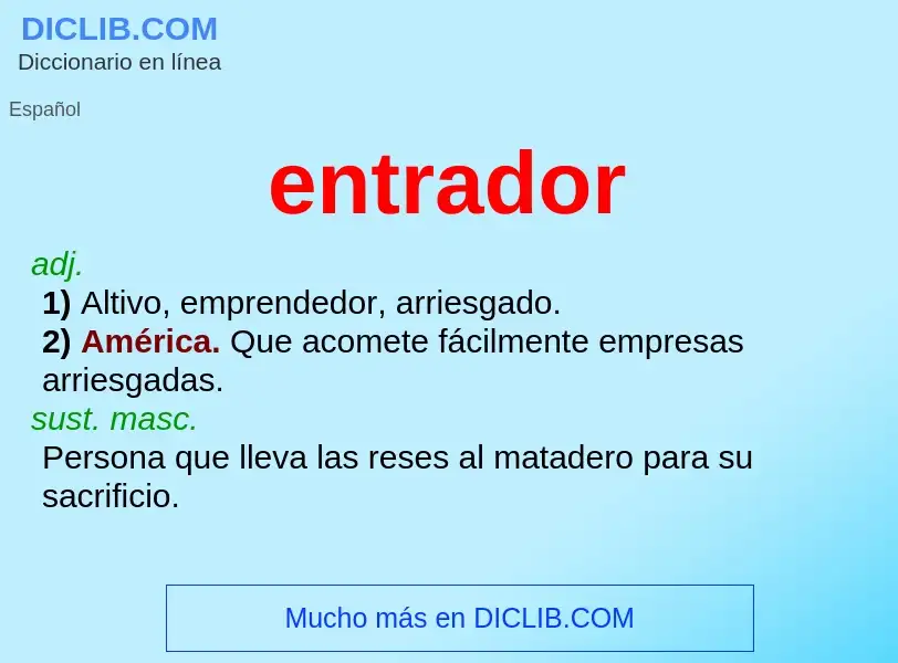 Wat is entrador - definition