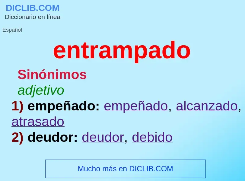 What is entrampado - meaning and definition