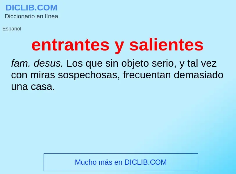 Wat is entrantes y salientes - definition