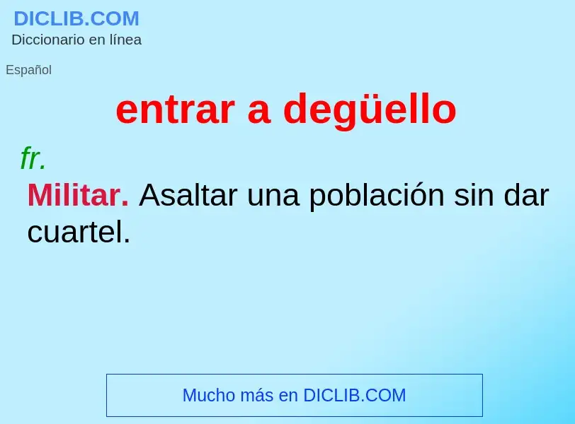 What is entrar a degüello - definition