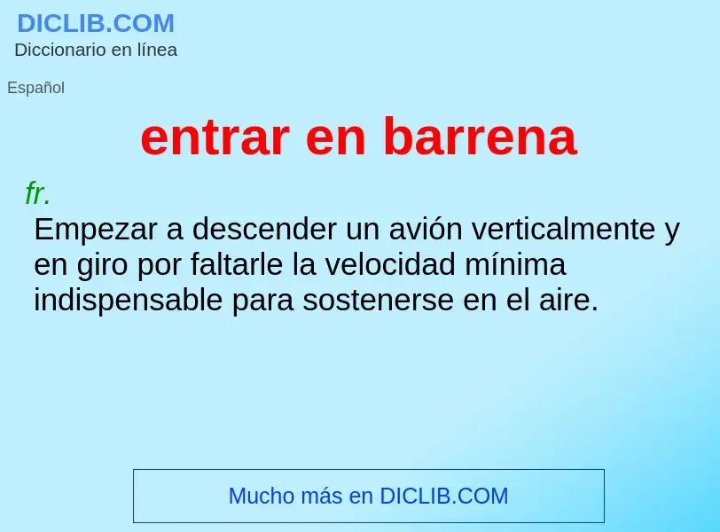 What is entrar en barrena - definition