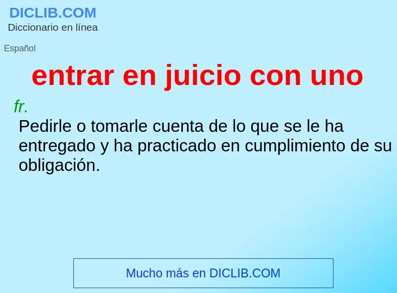 ¿Qué es entrar en juicio con uno? - significado y definición