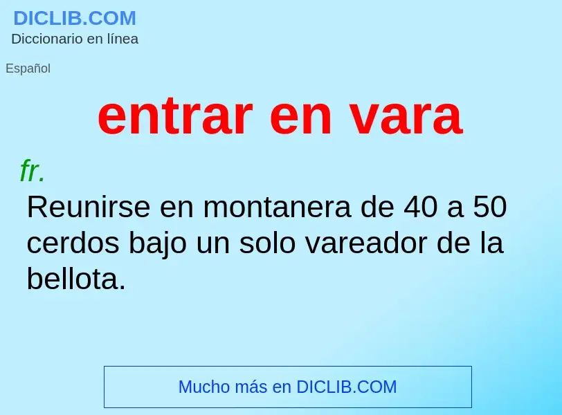 O que é entrar en vara - definição, significado, conceito