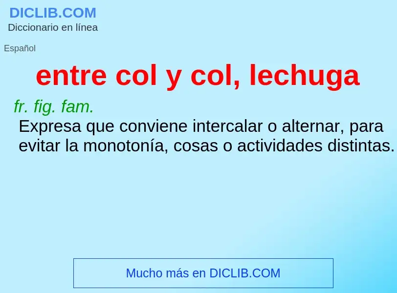 Was ist entre col y col, lechuga - Definition