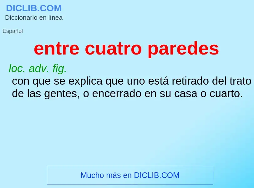 Was ist entre cuatro paredes - Definition